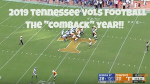 2019 Tennessee Vols Football Season (The Comeback Year)